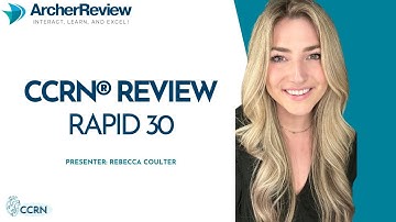 CCRN® Rapid 30: General Concepts