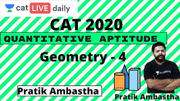 Unacademy CAT | Quant-CAT2020 | Crash Course | Geometry L4 | Pratik Ambastha