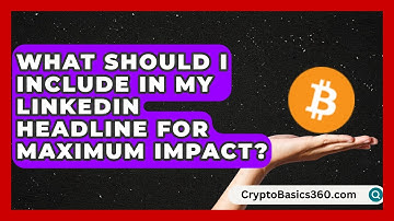 What Should I Include in My LinkedIn Headline for Maximum Impact? | Get Linked Together News