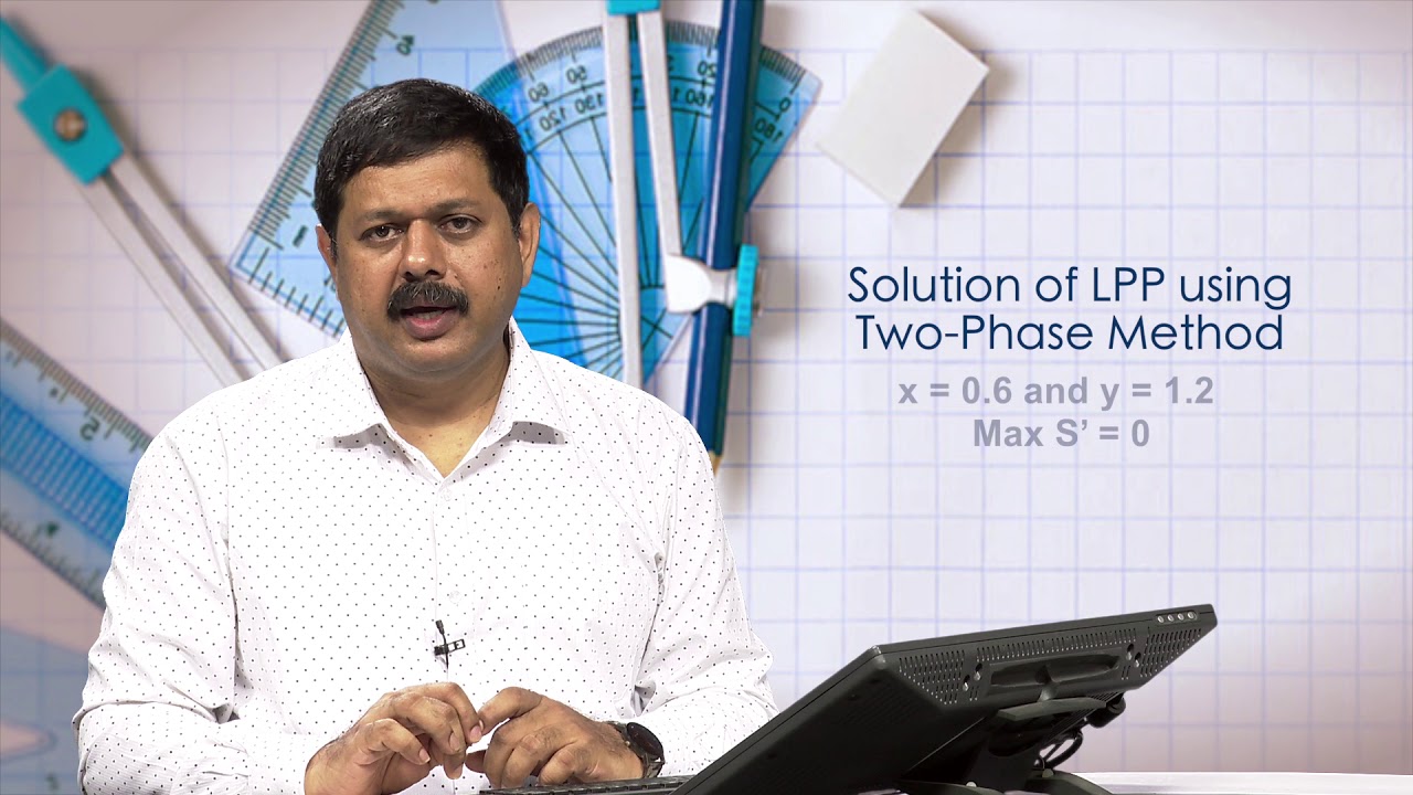 Week 3, Module 1- Solution of LPP using Two Phase Method - YouTube