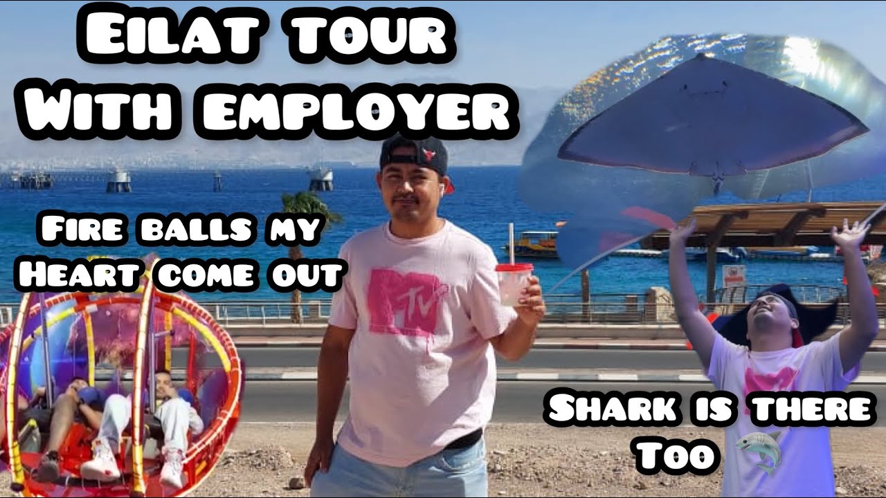 Eilat tour with employer son’s /Buy new airpords3/Ice skating/Fire ball✌🏼
