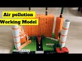 Air Pollution  Easy Working model for science Project #airpollution #workingmodels #sciencemodel