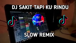 DJ SAKIT TAPI KU RINDU!! HIJAU DAUN REMIX