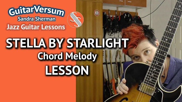 STELLA BY STARLIGHT - Guitar LESSON - Chord Melody...