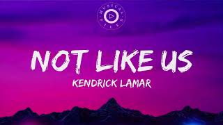 Not Like Us Lyrics Video  - Kendrick Lamar