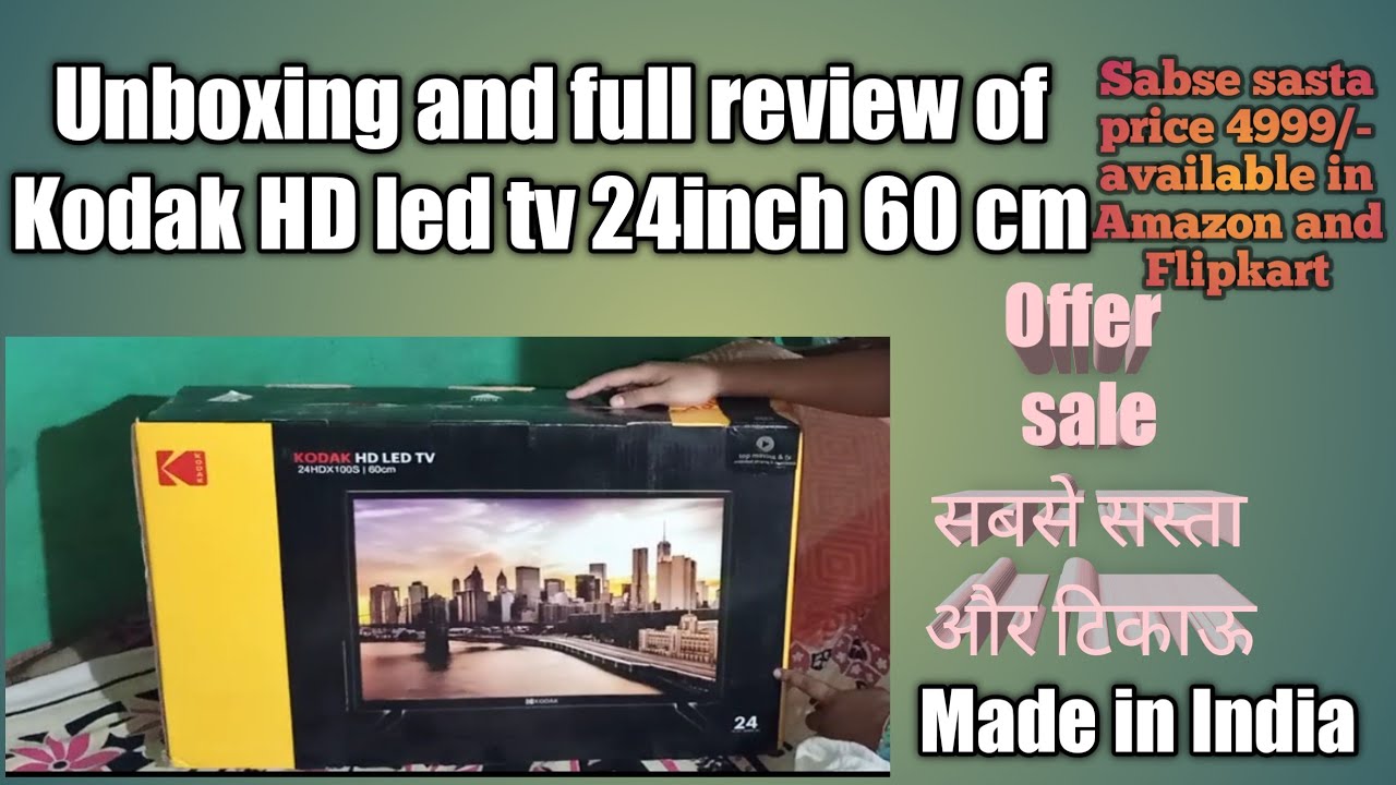 Unboxing and review Kodak 60 cm 24 inch HD Ready LED TV  24HDX100 Black only 4999/- only sale off