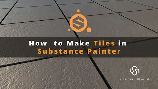 How to Make Tiles with Substance Painter