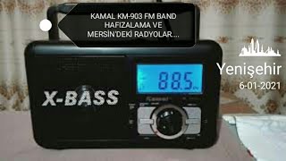 Kamal Km-903 Fm Band Oto Hafizaya Yükleme Ve Mersi̇n Yeni̇şehi̇rdeki̇ Radyo Kanallari