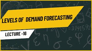 Levels of Demand Forecasting | Importance of Demand Forecasting MANAGERIAL ECONOMICS LECTURE SERIES
