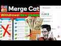 Merge Cats Road Trip game Withdrawal Real or Fake | New Legit Earning App 2026 Review #MergeCatsRoad