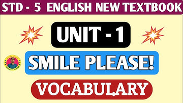 Std 5 English Unit 1 Smile Please | Vocabulary 😊🔥