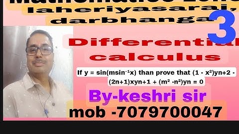 If y = sin(msin⁻¹x)  , than prove that (1 - x²)Yn+2 - (2n+1)XYn+1 + (m² - n²)Yn = 0