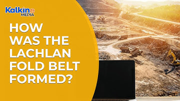 How was the Lachlan Fold Belt Formed?