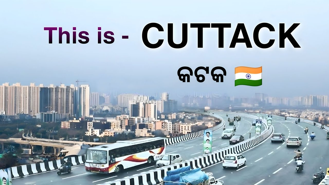 CUTTACK | CUTTACK CITY ODISHA | SILVER CITY | CUTTACK DISTRICT | CUTTACK CITY FACTS | TWIN CITY