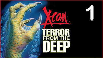 X-Com: TFTD Ep. 1 -- Long Road Ahead