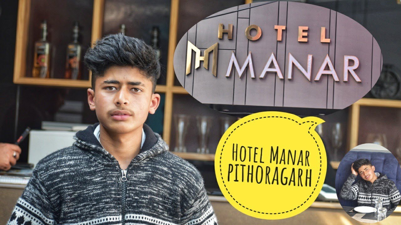 Hotel manar // 18 downtown cafe and Restaurant//pithoragarh best hotel