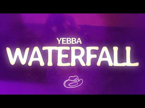 Yebba - Waterfall (Lyrics)