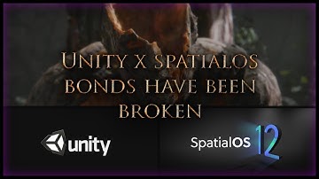 Unity & SpatialOS Game Development News 1/11/19 - Partners have Broken (EpicGames, Improbable, EULA)