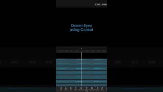 Ocean Eyes using Capcut #capcut #singing #fyp #singer #music #shorts