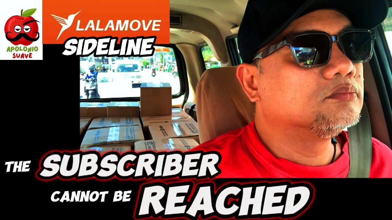 The Subscriber Cannot be Reached | Lalamove Sideline Income