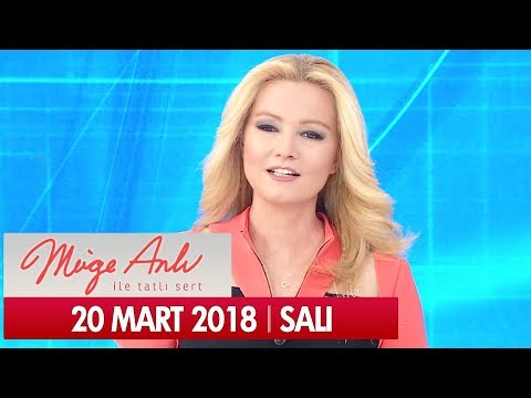 Müge Anlı ile Tatlı Sert 20 Mart 2018 - Tek Parça