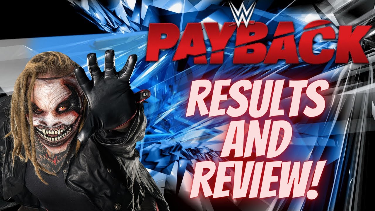 WWE Payback 2020 Results: Rating Each Match On August 30, 2020