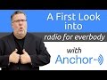 Anchor.fm - A New Social Platform for Broadcasting Audio
