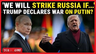 American Military Will Strike Russia... Trump Openly Declares War On Putin Nation If...