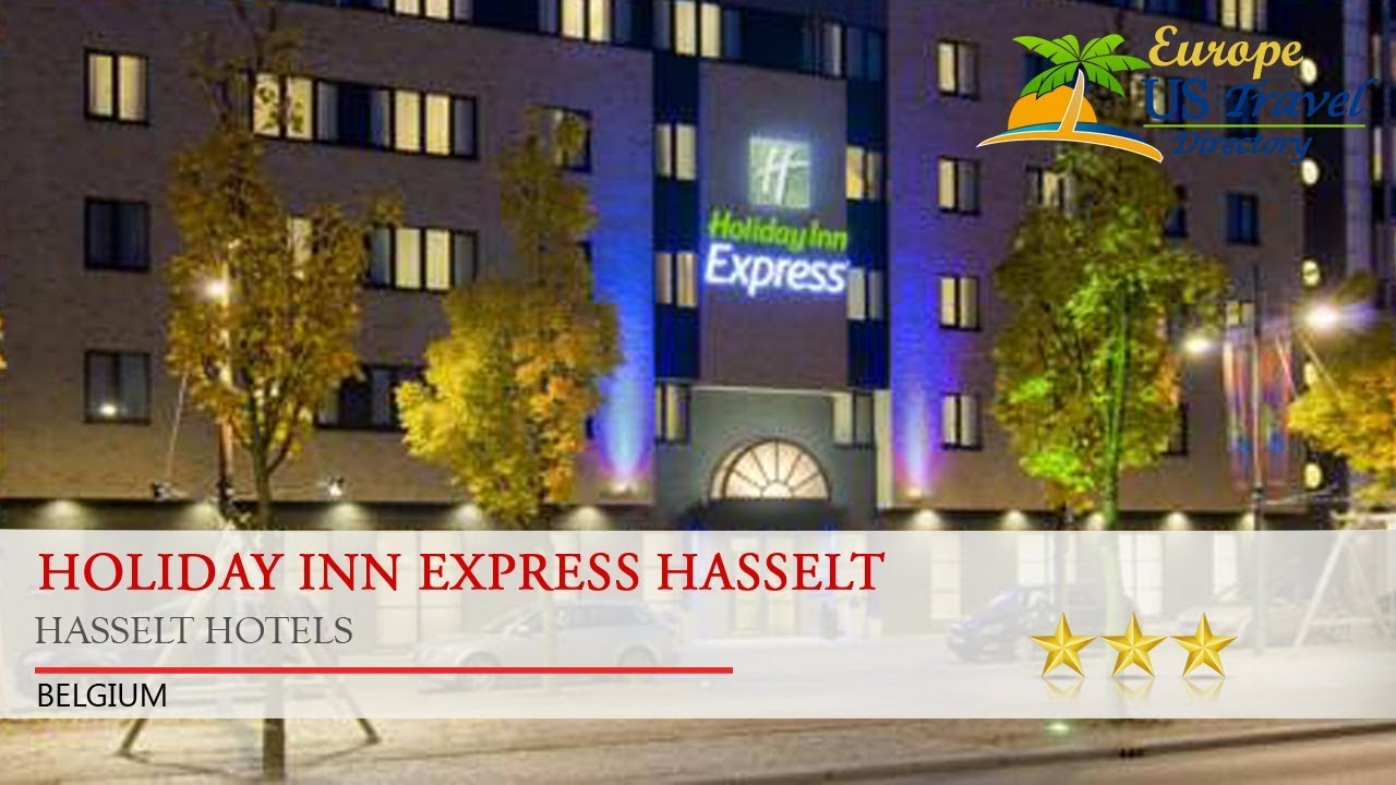 Holiday Inn Express Hasselt - Hasselt Hotels, Belgium