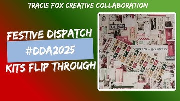 #DDA2025 :: Festive Dispatch Kit share | Tracie Fox Creative Collaboration
