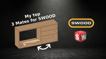Top 3 SolidWorks Mates for SWOOD | Essential Guide for Woodworking CAD