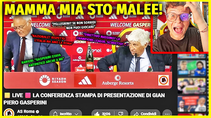 [MMMMMAMMAMMIAAAAA!] REAGISCO ALLA CONFERENZA STAMPA DI PRESENTAZIONE DI GASPERINI ALLA ROMA!