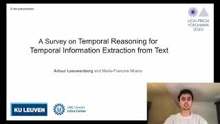 IJCAI 2020 - A Survey on Temporal Reasoning for Temporal Information Extraction from Text (5 min).