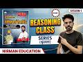 SERIES | REASONING BY SUMAN SIR | NIRMAN | BSSC | SSC CHSL RLY COMPETITIVE EXAMS