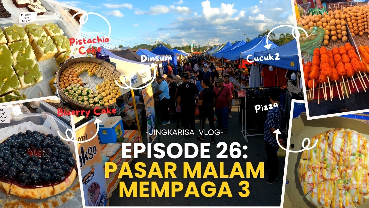 VLOG #26 PASAR MALAM MEMPAGA 3 YANG PANJANG