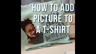 How to Add a Picture to a Shirt using a Cricut Maker screenshot 5