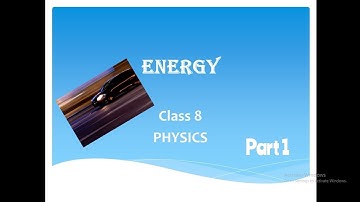Energy | Part 1 | Class 8 | Physics | Science Adda with Papori