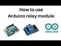 How to use an arduino relay module