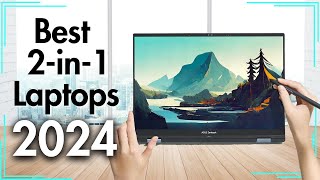 Best 2-in-1 Laptops 2024 [Don