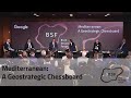 Bsf2021  mediterranean a geostrategic chessboard