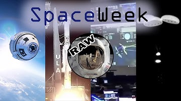 #13 12/23/19: Boeing Starliner anomaly explained! - SpaceWeek by Raw Space