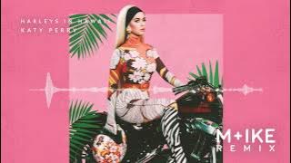 Katy Perry - Harleys In Hawaii (M ike Remix)