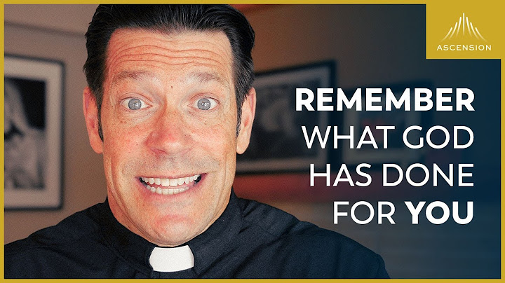Have You Forgotten What God Has Done For You?