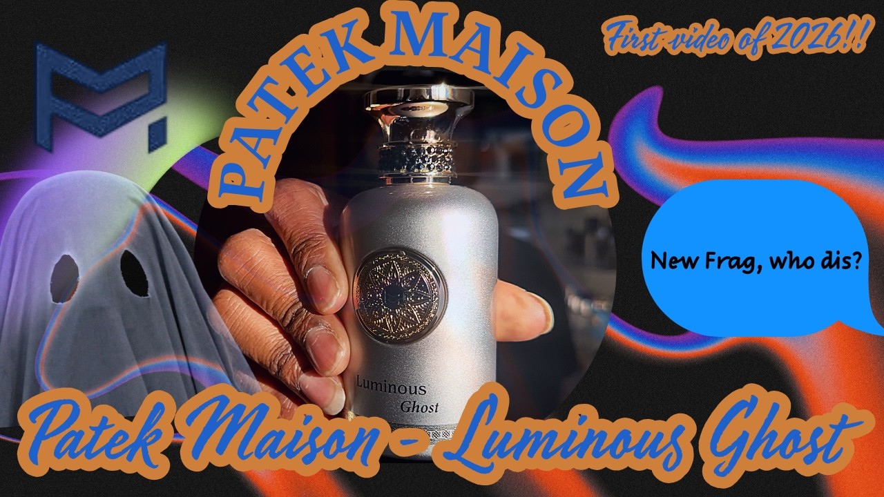 Patek Maison Luminous Ghost Unboxing | Luxury Perfume First Look