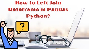 How to Left join Dataframe in Python Pandas | Merge Pandas Dataframe in Python | Learn Python
