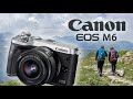 Canon EOS M6 в 2020 году - большой обзор самой недооцененной беззеркальной кроп-камеры