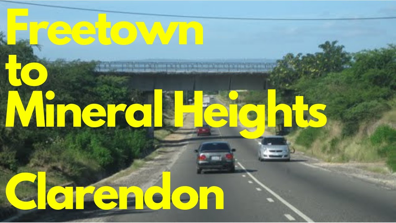 Free Town to Mineral Heights Clarendon Jamaica YouTube