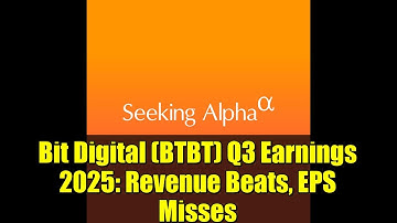 Bit Digital (BTBT) Q3 Earnings 2025: Revenue Beats, EPS Misses
