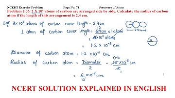 2 X 10^8 atoms of carbon are arranged side by side. Calculate the radius of carbon atom if the.....