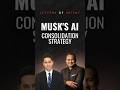 Musk's AI Consolidation Strategy